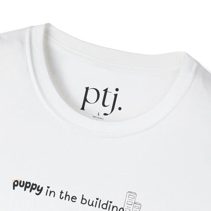 Puppy In The Building Tee