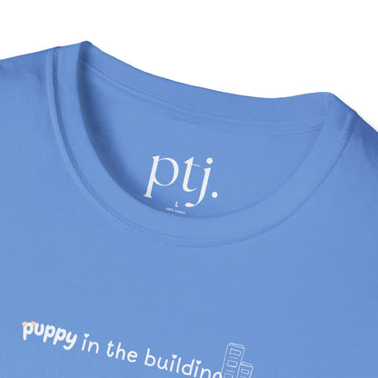 Puppy In The Building Tee