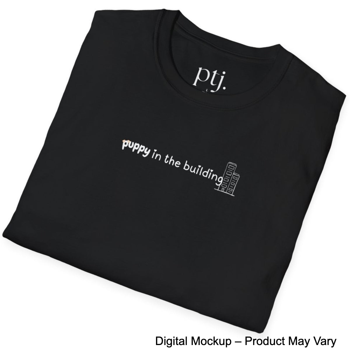 Puppy In The Building Tee