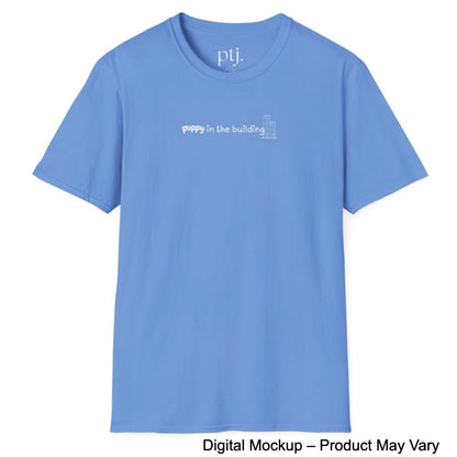 Puppy In The Building Tee