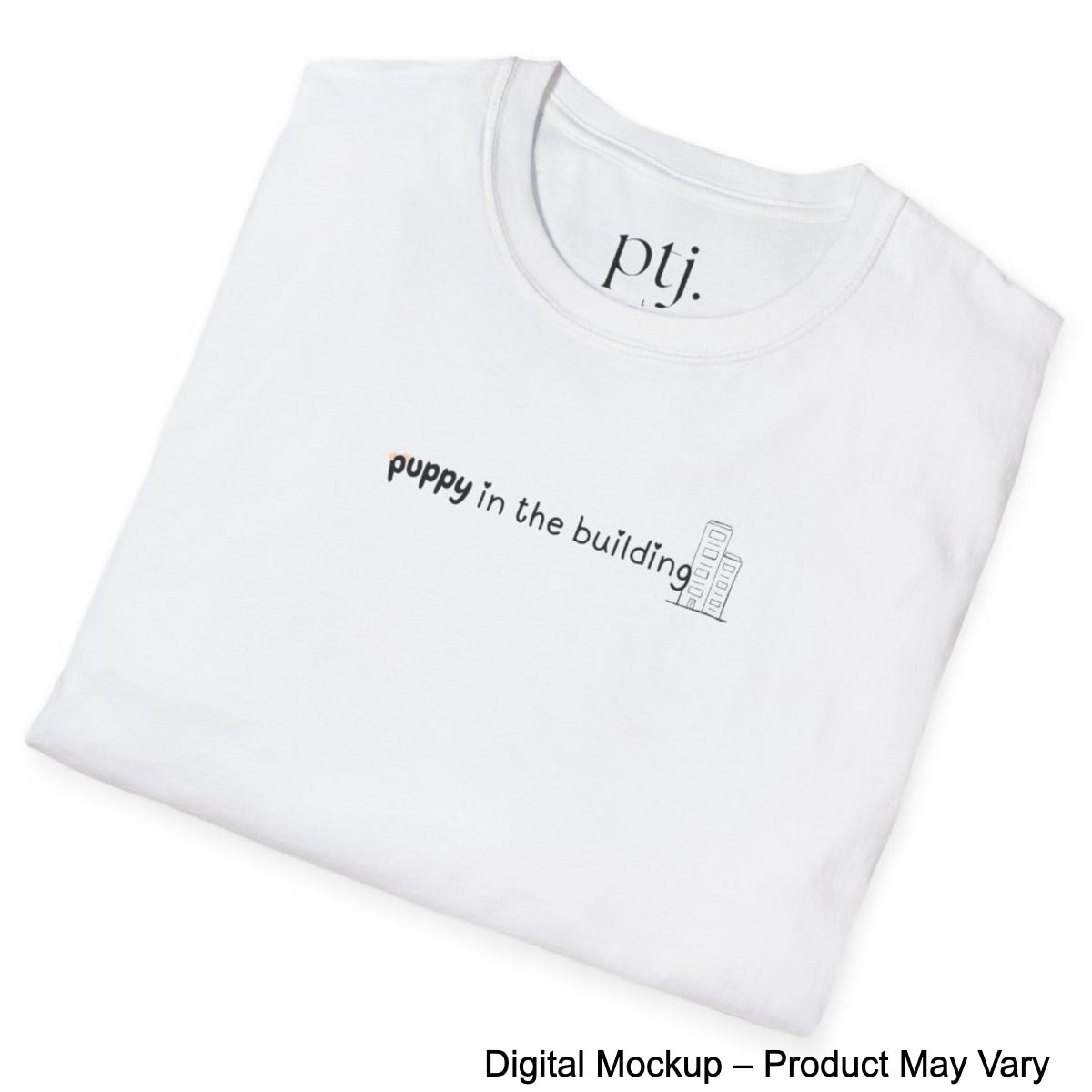 Puppy In The Building Tee